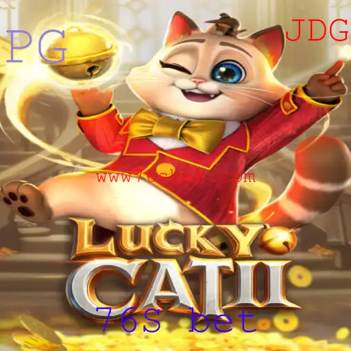 Descubra o Fascinante Mundo de LuckyCatII e 76S bet
